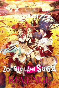 Zombieland Saga: Season 2